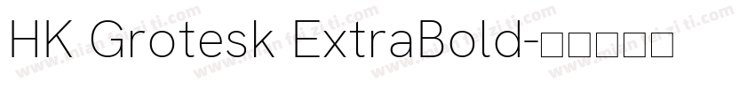 HK Grotesk ExtraBold字体转换